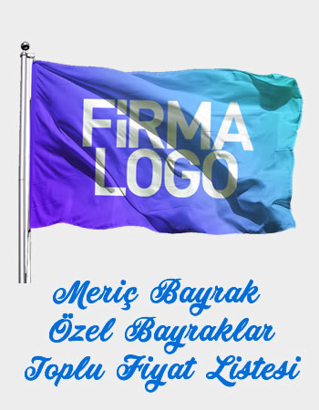 ÖZEL BAYRAKLAR 2021 - FİYAT LİSTESİ